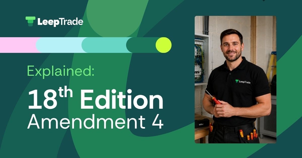 18th Edition Amendment 4 Explained
